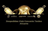 Despedidas Club Concerto Tardeo Alicante - … · 2017-04-11 · Comida junto con otros grupos de despedidas en el restaurante La Andaluza en Plaza San Cristobal ... se os repartirán