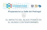 EL IMPACTO DEL BLACK POWER EN EL MUNDO …conexiones.dgire.unam.mx/wp-content/uploads/2017/10/PROYECTO_FI… · EL IMPACTO DEL BLACK POWER EN ... a través de este trabajo expondremos