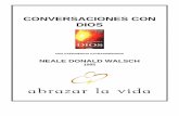 CONVERSACIONES CON DIOS - abrazarlavida.com.arabrazarlavida.com.ar/.../uploads/2014/09/Conversaciones-Con-Dios-1.… · Examina lo concreto ... si Dios ha seguido comunicándose,