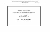 REGULACION TECNICA AERONAUTICA RTA14 · helipuertos de conformidad con lo dispuesto en las normas y métodos recomendados del Anexo 14 ,volumen 2 al convenio sobre Aviación Civil