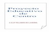 Proyecto Educativo C.E.I.P. Villares de la Reinaceipvillaresdelareina.centros.educa.jcyl.es/sitio/upload/PROYECTO... · estando inmerso en la Denominación Específica de Origen “Lenteja
