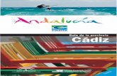 Entre dos mares Bienvenidos a Cádiz - Mirador de la ...miradorfontanilla64.com/docs/guia_cadiz.pdf · mayor de España. 4 - Cádiz y su provincia Entre dos mares. de vida de sus