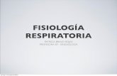 FISIOLOGÍA RESPIRATORIA - academico.upv.clacademico.upv.cl/doctos/PEEF-4192/{18D6260D-6D1D-44D5-B67C... · FISIOLOGÍA RESPIRATORIA PATRICIA BRAVO ROJAS ... Aumento del volumen de