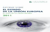 EL ESTADO DE LA UNIÓN EUROPEA - Fundación … · DE LA UNIÓN EUROPEA EL AÑO DE LA GRAN PRUEBA ... OSCE Organización para la Seguridad y la Cooperación en Europa. ... legitimidad