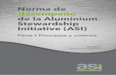 Norma de desempeñodesempeño de la Aluminium Stewardship ... · ... Nestlé Nespresso SA; ... comunicación. La Norma de desempeño de la ASI ... El establecimiento de la Norma de