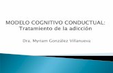 Dra. Myriam González Villanueva - Iniciativa …iniciativacomunitaria.weebly.com/uploads/2/5/6/2/2562722/... · 2012-06-22 · Énfasis en la prevención de recaídas e ... La Escala