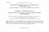 ÁREA TEMÁTICA POLÍTICAS DE IGUALDAD DE GÉNERO - Defensor del Pueblo Andaluz · 2015-11-05 · DEFENSOR DEL PUEBLO ANDALUZ INFORME AL PARLAMENTO 2010 ÁREA TEMÁTICA POLÍTICAS