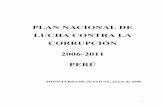 PLAN NACIONAL DE LUCHA CONTRA LA … · Implementación en el Perú de la Convención de las ... Conflicto de intereses ... la independencia de los jueces y la débil legitimidad