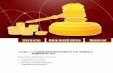 Unidad I. LA ADMINISTRACIÓN PÚBLICA Y EL DERECHO ADMINISTRATIVO · Relaciones del Derecho administrativo con otras ramas del derecho.....21 TEMA 3. PRINCIPIOS QUE RIGEN A LA ACTIVIDAD