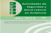 I R Seguridad y O Salud Laboral M E M en Andalucíaacessla.org/wp-content/uploads/2017/06/Memoria_PRL_2016_DG.pdf · Actividades de Seguridad y Salud Laboral en Andalucía año 2016