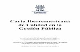 Carta Iberoamericana de Calidad en la Gestión Pública Iberoamericana... · Delegación de los Gobiernos iberoamericanos, reunidos los días 31 de mayo y 1° de junio de 2007, en