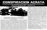 CONSPIRACION ACRATA PUBLICACION DE AFINIDAD … · conspiracion acrata publicacion de afinidad anarquista insurreccionalista y revolucionaria #3 mexico d.f. conspira contra el estado,