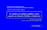 El análisis de política pública como aporte en Ciencia ...jccortazar.com/wp-content/uploads/2011/11/Analisis-Politicas... · La gerencia pública (Gobierno) es un campo de ...