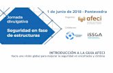 INTRODUCCIÓN A LA GUIA AFECI · 2018-06-22 · Elementos estructurales de hormigón singulares ELEMENTOS CONSTITUTIVOS Encofrado específico para cada proyecto. ... Efectos de los