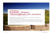China: Pekín, Xian, Shanghai en avión - … · Prohibida, las ciclópeas dimensiones de la Gran Muralla, su ... an, una de las antiguas capitales de la China ... construcciones