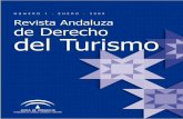 Revista Andaluza de Derecho del Turismo nº 1, Enero 2009 · Revista Andaluza de Derecho del Turismo. -- N. 1 (enero 2009). -- Sevilla: Consejería de Turismo, Comercio y Deporte,
