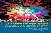 Diagnóstico de la divulgación - RedPOPredpop.org/wp-content/uploads/2017/06/Diagnostico-divulgacion... · Comunicación pública de la ciencia. 4. Análisis. 5. Latino América.