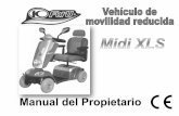 Manual del Propietario - ortopediasilvio.com · La calidad de cada Midi XLS está garantizada. Nota: 1. ... rendimiento del vehículo, e infringir la normativa vigente. 2. ... Seguridad