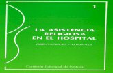 La Asistencia Religiosa en el hospital. Orientaciones ... · Carta Apostólica de Juan Pablo II sobre el sentido cristiano del sufrimiento humano. La Asistencia Religiosa en el hospital.