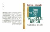 Edici luigi de marchi - Levántate y anda | Es tiempo de ... · WILHELM REICH, BIOGRAFÍA DE UNA IDEA historia, ciencia, sociedad, 107 Luigi De Marchi WILHELM REICH, BIOGRAFÍA DE