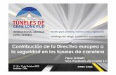La Directiva Europea - ACCT · • SIRTAKI: Mejora de la Seguridad en túneles carreteros y ferroviarios a través de Tecnologías de Información avanzadas y Modelos …