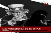 Los Yihadistas de la OTAN Els gihadistes de l’OTAN · Estado con el yihadismo 5. Detener las invasiones imperialistas, salida inmediata de los Países Catalanes de la OTAN y de