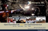 Oportunidad de en Latinoamérica - Minera IRL fileOportunidad de en Latinoamérica Mines & Money 2013 Presentación para Inversionistas. 2 Forward Looking Statements This presentation