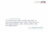 Criterios de operación y homologación de Planes y ...cbi.azc.uam.mx/work/models/CBI/Documentos/ConsejoDivisional/... · Posgrado en un documento denominado Presente y futuro de