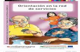 Orientación en la red de servicios HERRAMIENTAS … · • Centri diurni [Centros diurnos], en los que los ancianos pueden pasar el día junto con operadores que organizan actividades