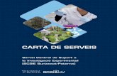 CARTA DE SERVEIS - uv.es · - Tall de mostres mitjançant microtomia Compromís 10 Donar el tractament adequat al material amb