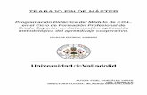 TRABAJO FIN DE MÁSTER - uvadoc.uva.esuvadoc.uva.es/bitstream/10324/14475/1/TFM-D_0039.pdf · Programación Didáctica del Módulo de F.O.L. en el Ciclo de Formación Profesional