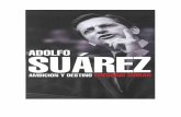 Adolfo Suárez - AndrésGarrido.comandresgarrido.com/wp-content/uploads/2015/05/Adolfo...12 ADOLFO SUAREZ Y entonces llegó la foto y aparecieron las puertas del cielo: el ho-menaje