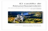 El castillo de Neuschwanstein - mupart.uv.esmupart.uv.es/ajax/file/oid/992/fid/2112/el_castillo_de_neuschwan... · leyenda o como un ser que quería y buscaba lo bello y lo bueno,