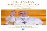 El Papa Franciscopruebamandb.weebly.com/uploads/1/3/6/1/13616942/_1fp.pdf · 2018-09-07 · explica el desembarco de su familia en el puerto de Buenos Aires en 1929, las circunstancias