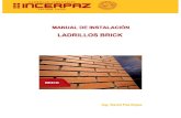 MANUAL DE INSTALACION DE LADRILLOS BRICKbolivia.incerpaz.com/wp-content/uploads/2014/05/manual-instalacion... · MANUAL DE INSTALACION DE LADRILLOS BRICK Presentación Este manual
