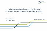 La importancia del control de flota en ciudades en ...€¦ · Lima, Bogotá 20.-23.9.2011 Dra. Claudia Feix La importancia del control de flota en ciudades en crecimiento – teoría