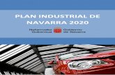PLAN INDUSTRIAL DE NAVARRA 2020 - gobiernoabierto.navarra… · 2 CONTEXTO DEL PLAN INDUSTRIAL DE NAVARRA ..... 14 2.1 La política industrial de Navarra ... trabajador en el caso