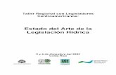 Estado del Arte de la Legislación Hídrica - gwp.org · evitar la contaminación de las fuentes de agua, ... la más cordial bienvenida a Costa Rica y a este Foro sobre la Gobernabilidad