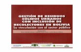 GESTIÓN DE RESIDUOS SÓLIDOS URBANOS - …ºblico... · en los departamentos de Potosí (6%), Chuquisaca y Tarija (5% cada uno) Oruro y Beni ... se encuentran el Reglamento de Gestión