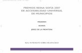 PREMIOS REINA SOFÍA 2007 DE ACCESIBILIDAD …ibdigital.uib.es/greenstone/collect/portal_social/archives/mtas... · y servicios sean accesibles para las personas con discapacidad.