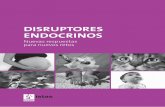 disruptores endocrinos web - tusaludnoestaennomina.comtusaludnoestaennomina.com/wp-content/uploads/2014/12/Disruptores... · Presentación 1 1. Disruptores endocrinos 3 1.1. El sistema