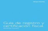 Guía de registro y certificación fiscal€¦ · Siga las sencillas ... que contiene un enlace personalizado con instrucciones para el registro. O ... El formulario W-9 es una solicitud
