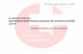 MARIA GONZÁLEZ VALDIVIESO - …congresos.portalfarma.com/.../Taller_Sistemas_Personalizados...2.pdf · c/ Barranquet, 14 03570 La Vila Joiosa (Alicante) Tel/Fax: 966810421 Necesario,