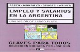 EMPLEO Y SALARIOS EN LA ARGENTINA - …legacy.flacso.org.ar/.../280_AEYT_Empleo.y.salarios.en.Argentina.pdf · la ley 11.723. Impreso en Argentina. Todos los derechos reservados.