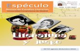 Espéculo - UCM-Universidad Complutense de Madridwebs.ucm.es/info/especulo/Literatura_y_Juego... · un Calvino, entre otros, que propusieron salir del mundo naturalista o de la novela