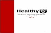 Medicaid Member Handbook en Español - University of … Member Handbook... · 2014-10-01 · Actualizado 01/15/2013 4 Bienvenidos a Healthy U Gracias por elegir Healthy U. Contamos