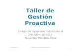 Taller de Gestión Proactiva · Agenda del Taller • El concepto de proactividad • El concepto de proceso • El puesto de trabajo • El ciclo de gestión para la integración