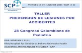 TALLER PREVENCION DE LESIONES POR … · taller prevencion de lesiones por accidentes cuÁl es el rol de los pediatras ?!!!!! viernes ... 4. quemaduras (n=1.048) 11% 5. asfixias ...