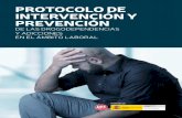 PROTOCOLO DE INTERVENCIÓN Y PREVENCIÓN - … Publicaciones... · protocolo de prevenciÓn de adicciones de las drogodependencias y adicciones en el Ámbito laboral 9 La prevención