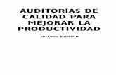 AUDITORÍAS DE CALIDAD PARA MEJORAR LA …foronacionaldemetrologiaycalidad.com.mx/images/calidad/3.pdf · Auditoras de calidad para mejorar la productividad / Dennis R. Arter ; ...